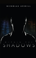 Within The Shadows
