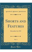Shorts and Features, Vol. 1: December 16, 1935 (Classic Reprint)