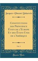 Constitutions Des Principaux Ã?tats de l'Europe Et Des Ã?tats-Unis de l'AmÃ©rique, Vol. 3 (Classic Reprint)