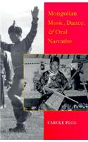 Mongolian Music, Dance, and Oral Narrative