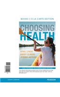 Choosing Health, Books a la Carte Edition