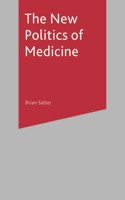 New Politics of Medicine