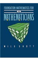 Foundation Mathematics for Non-Mathematicians