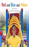 Red and Blue and Yellow: Bookroom Package Red Non Fiction Level 5/6 Grade 1