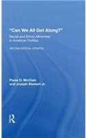 Can We All Get Along? 2E Updated: Racial And Ethnic Minorities In American Politics, Second Edition, Updated