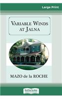 Variable Winds at Jalna (16pt Large Print Edition)