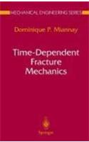 Time-dependent Fracture Mechanics: (Mechanical Engineering Series)