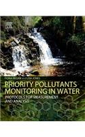 Priority Pollutants Monitoring in Water: Protocols for Measurement and Analysis(English)