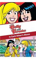 Xoxo, Betty and Veronica: In Each Other's Shoes