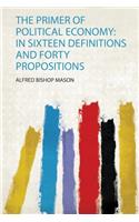 The Primer of Political Economy