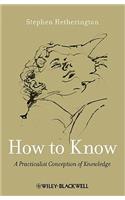 How to Know