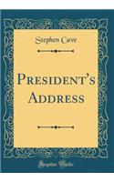 President's Address (Classic Reprint)