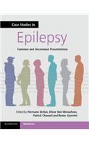 Case Studies in Epilepsy: Common and Uncommon Presentations
