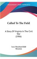 Called To The Field