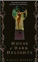 House of Dark Delights