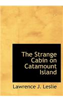 Strange Cabin on Catamount Island: (English)