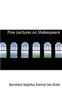 Five Lectures on Shakespeare