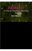 Packrat: A Tale of Compulsive Hoarding: A Tale of Compulsive Hoarding(English)