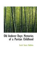 Old Andover Days: Memories of a Puritan Childhood(English)