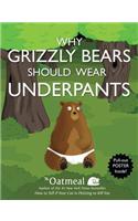 Why Grizzly Bears Should Wear Underpants
