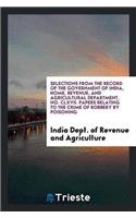Selections from the Record of the Government of India, Home, Revenue, and Agricultural Department. No. CLXVII. Papers Relating to the Crime of Robbery by Poisoning