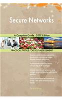 Secure Networks A Complete Guide - 2019 Edition