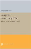 Songs of Something Else