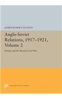 Anglo-Soviet Relations, 1917-1921, Volume 2