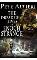 Dreadful Lives of Enoch Strange