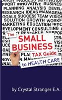 Small Business Tax Guide - To Health Care