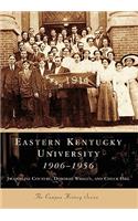 Eastern Kentucky University 1906-1956
