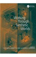 Working Through Synthetic Worlds