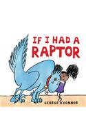 If I Had a Raptor