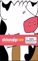 Stickamajigs #3: Cow Stickamajigs