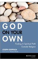 God on Your Own