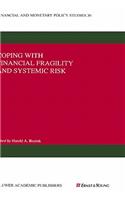 Coping with Financial Fragility and Systemic Risk