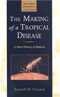 The Making of a Tropical Disease