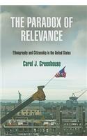 The Paradox of Relevance: Ethnography and Citizenship in the United States