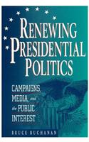 Renewing Presidential Politics