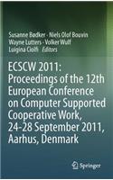 Ecscw 2011: Proceedings of the 12th European Conference on Computer Supported Cooperative Work, 24-28 September 2011, Aarhus Denmark