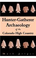 Hunter-Gatherer Archaeology of the Colorado High Country