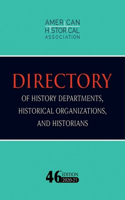 46th Directory of History Departments, Historical Organizations, and Historians