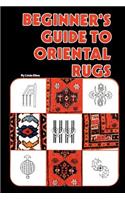 Beginner's Guide to Oriental Rugs