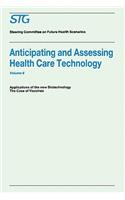 Anticipating and Assessing Health Care Technology, Volume 6