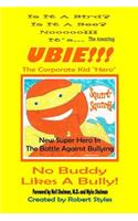 The Amazing Ubie, the Corporate Kid Hero