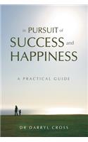 In Pursuit of Success and Happiness