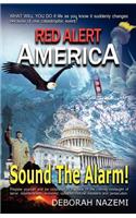 Red Alert America, Sound the Alarm!