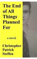 End of All Things Planned For