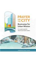 Prayer for the City: Bootcamp for Urban Mission