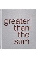 Greater Than the Sum